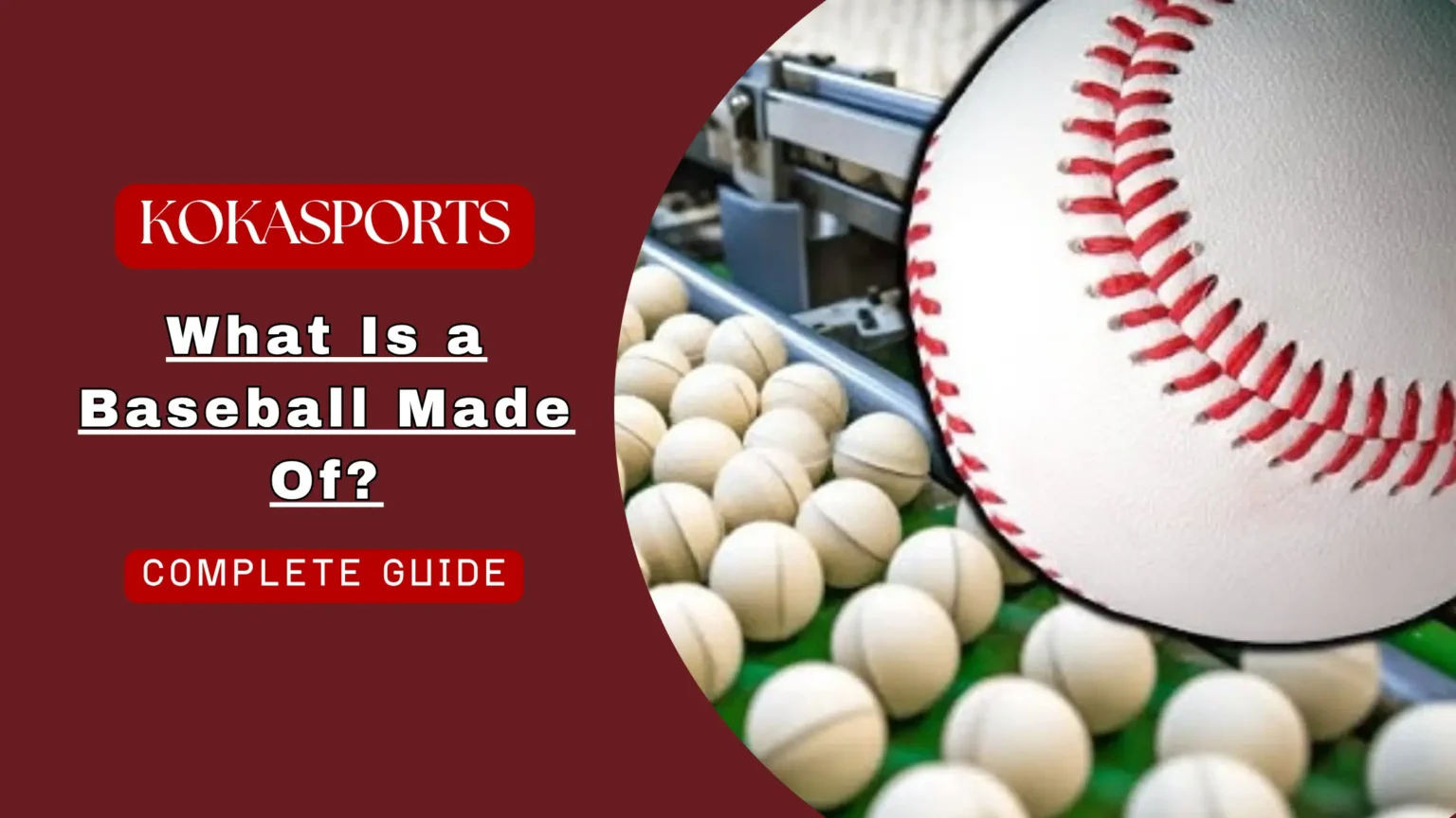 What Is a Baseball Made Of?