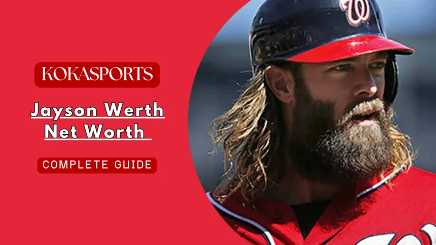 Jayson Werth Net Worth