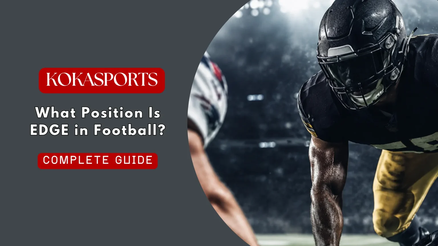 What Position Is EDGE in Football