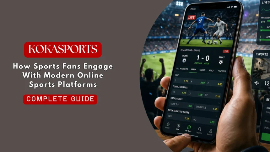 How Sports Fans Engage With Modern Online Platforms
