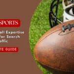 Why Football Expertise Matters for Search Traffic and Online Revenue