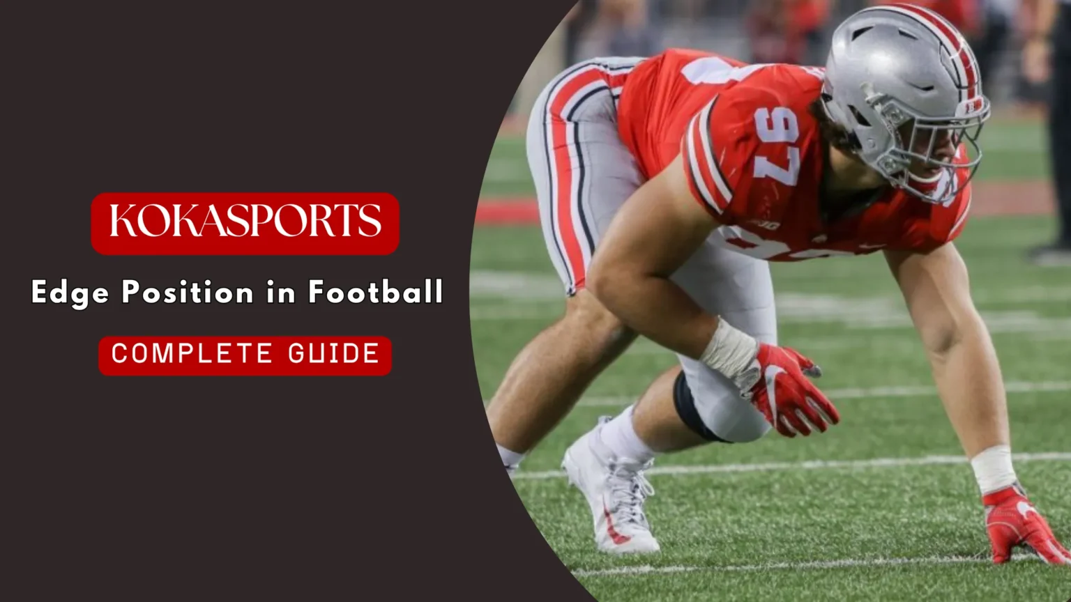Edge Position in Football: Complete Guide to the EDGE Defender