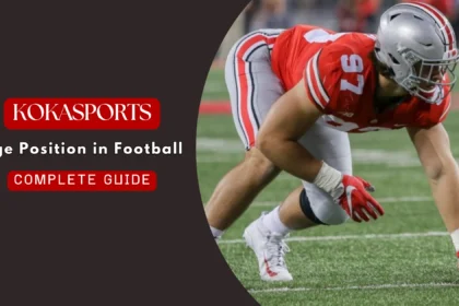 Edge Position in Football: Complete Guide to the EDGE Defender