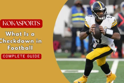 What Is a Checkdown in Football