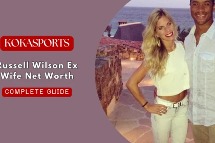 Russell Wilson Ex Wife Net Worth