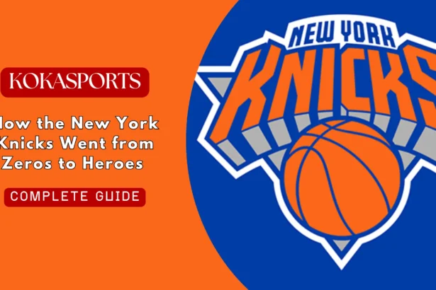 How the New York Knicks Went from Zeros to Heroes 