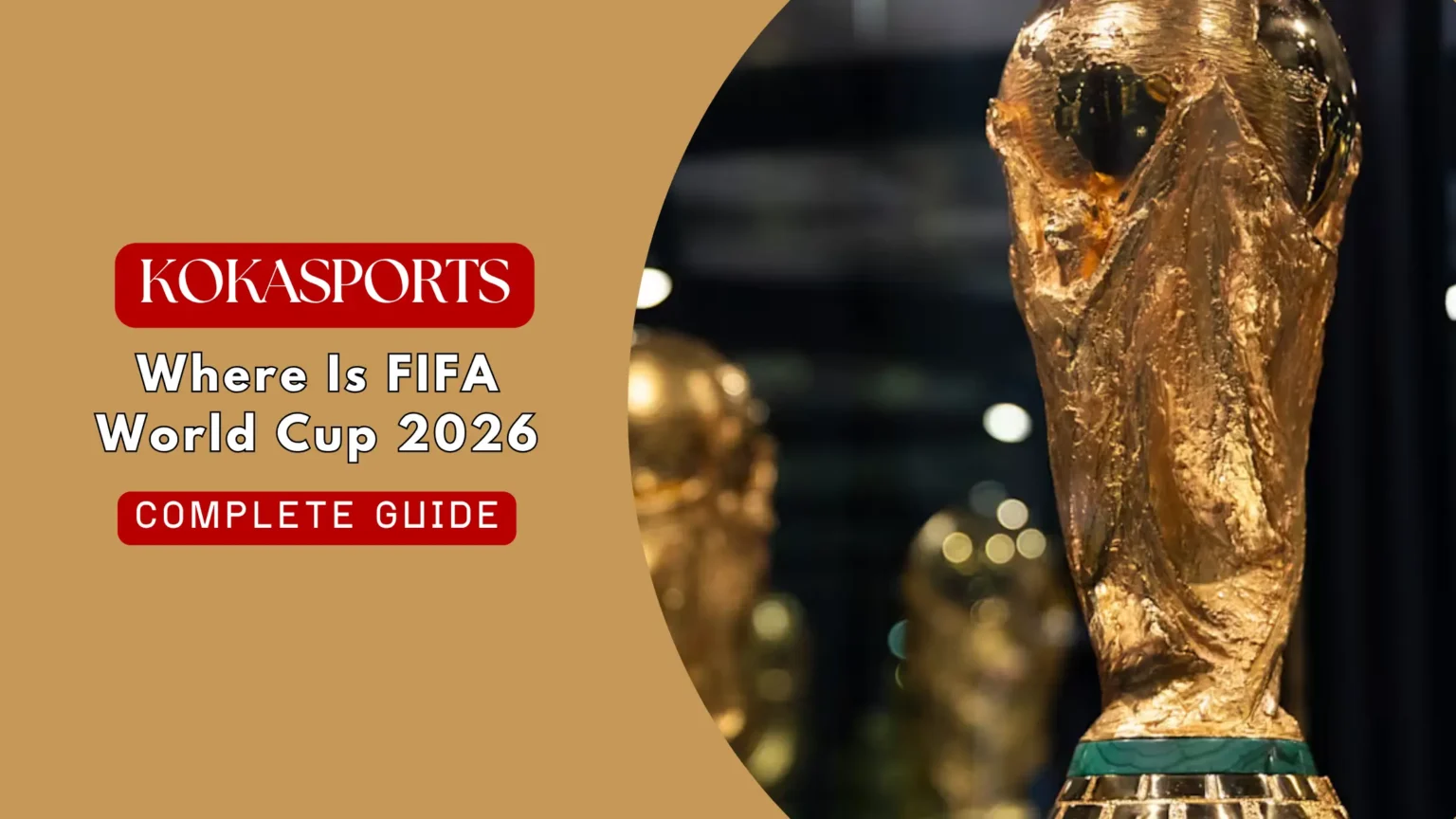 Where Is FIFA World Cup 2026