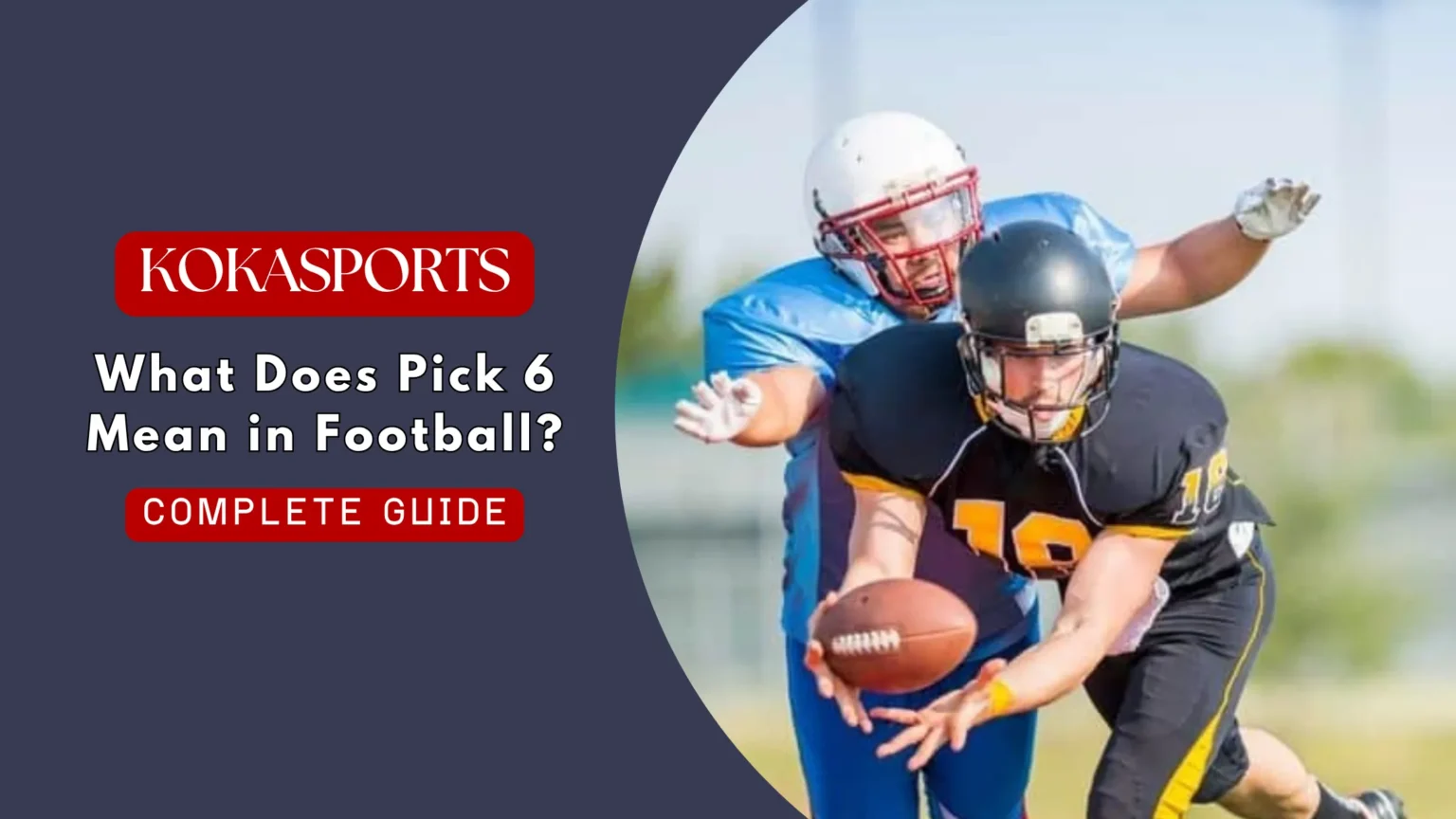 What Does Pick 6 Mean in Football