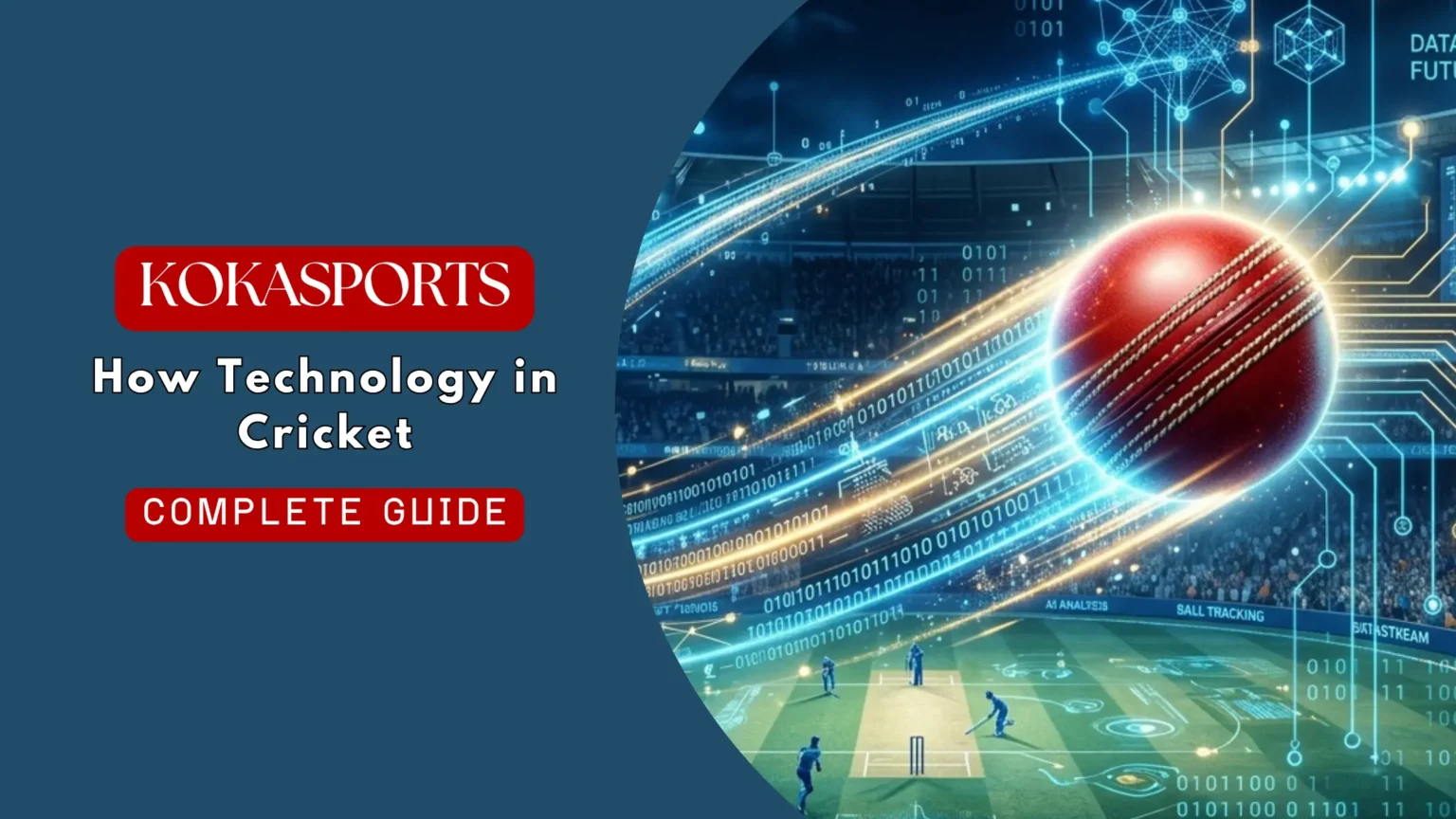 How Technology in Cricket Is Helping Fans Better Understand the Game