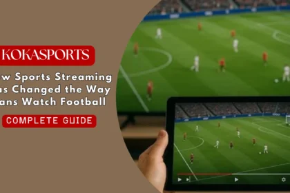 How Sports Streaming Has Changed the Way Fans Watch Football