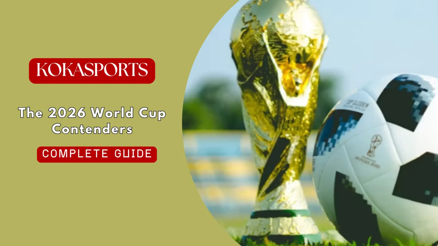 The 2026 World Cup Contenders With the Clearest Path to the Final