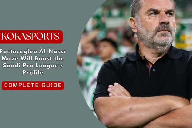 Postecoglou Al-Nassr Move Will Boost the Saudi Pro League's Profile