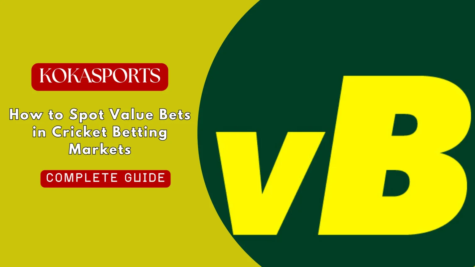 How to Spot Value Bets in Cricket Betting Markets