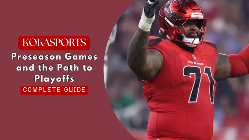 Preseason Games and the Path to Playoffs