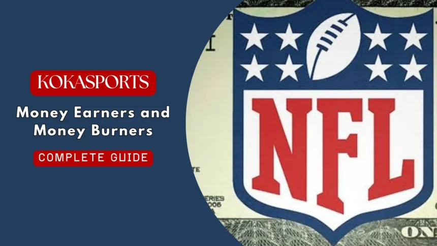 NFL Teams: Money Earners and Money Burners