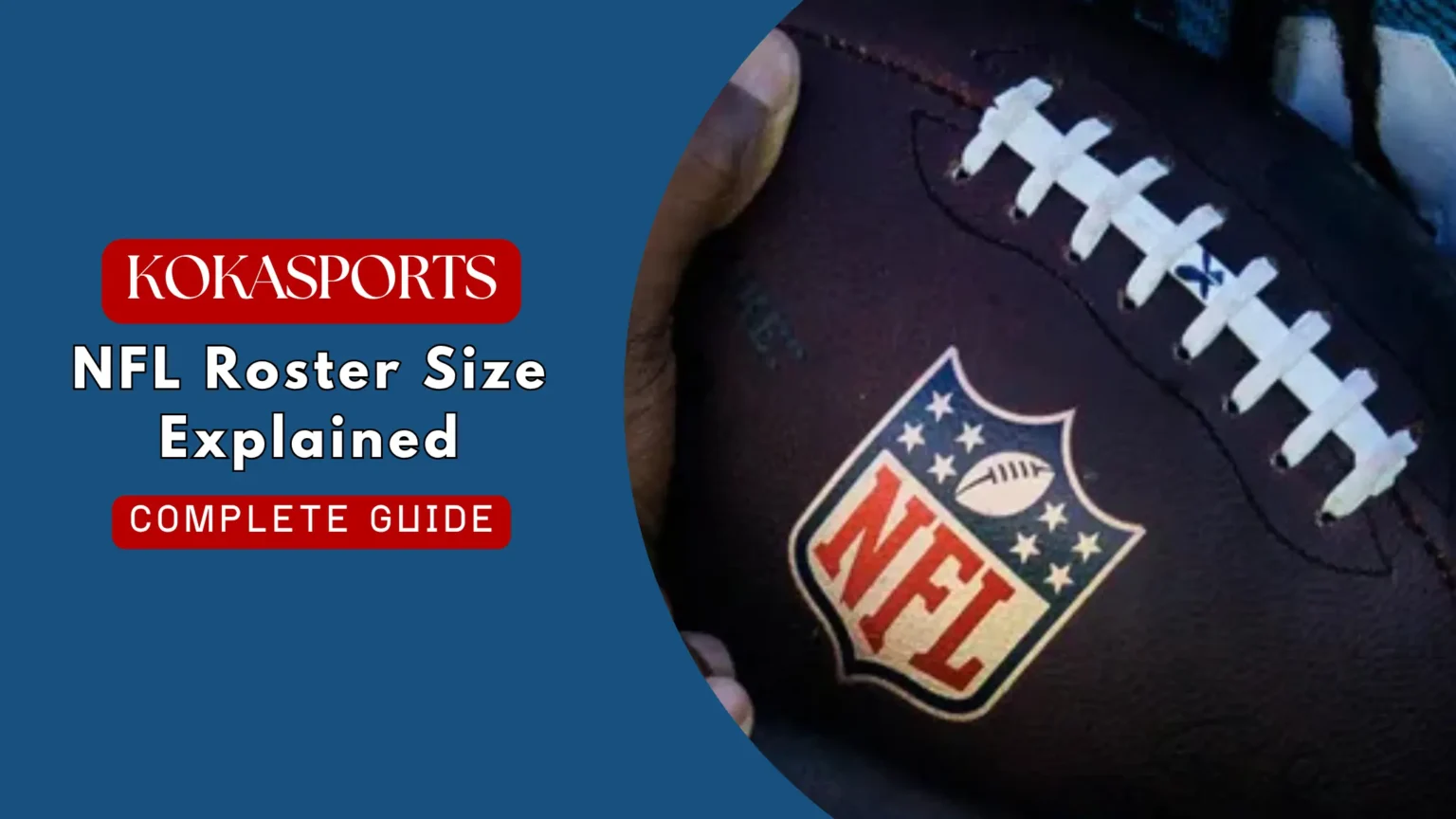 NFL Roster Size Explained